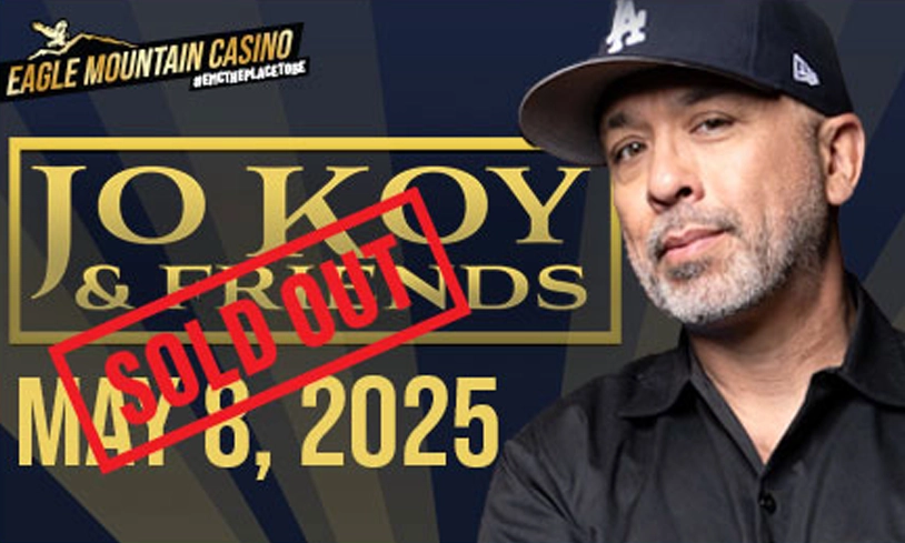 Jo Koy & Friends - Eagle Mountain Casino - 5/8/25