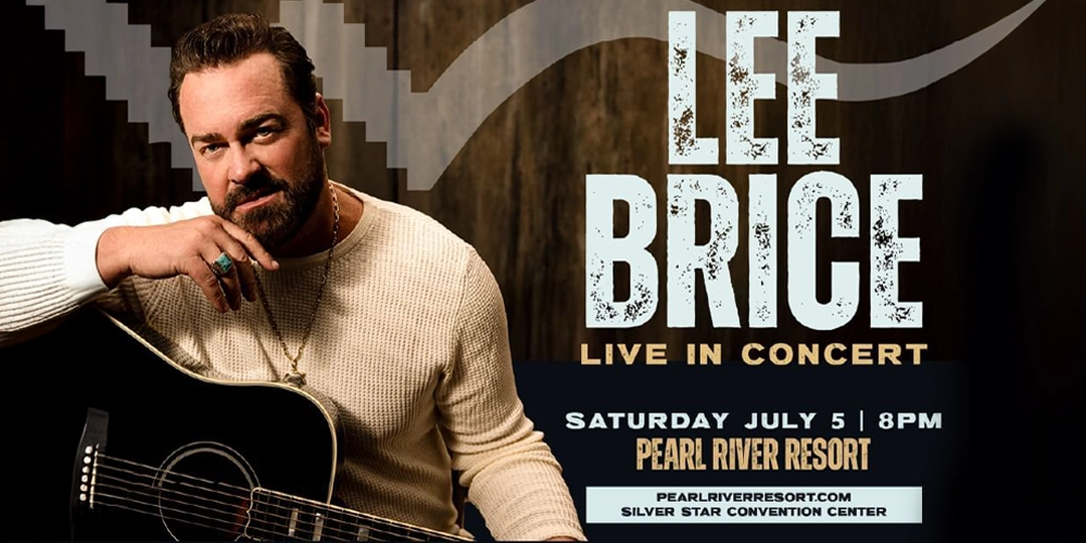 Lee Brice - Pearl River Resort - 7/5/25