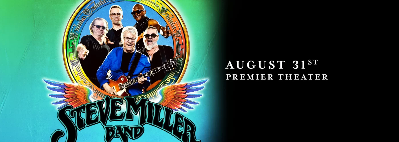 Steve Miller Band - Foxwoods Resort Casino - 8/31/25
