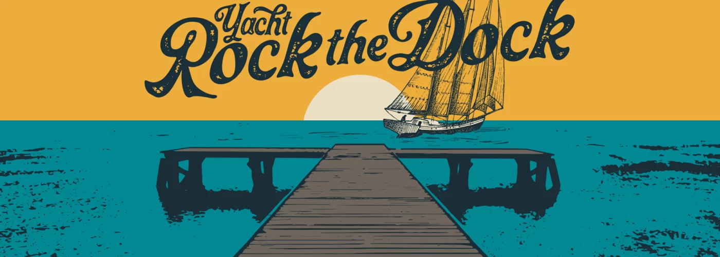 Yacht Rock the Dock - Agua Caliente Casino Rancho Mirage - 5/31/25